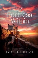 A Fortress Within B0DDGNM7JY Book Cover