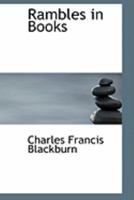 Rambles in Books 1358402973 Book Cover