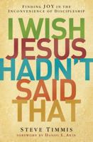I Wish Jesus Hadn't Said That... 0310516528 Book Cover