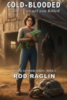 Cold-Blooded 1985870762 Book Cover
