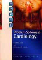Problem Solving in Cardiology 1846920469 Book Cover