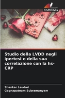 Studio della LVDD negli ipertesi e della sua correlazione con la hs-CRP (Italian Edition) 6207009908 Book Cover