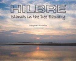 Hilbre: Islands in the Dee Estuary 190123164X Book Cover