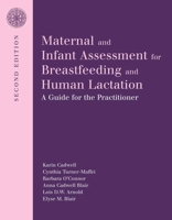 Maternal and Infant Assessment for Breastfeeding and Human Lactation: A Guide for the Practitioner 0763720976 Book Cover
