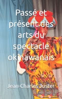 Passé et présent des arts du spectacle okinawanais (Découvrir les arts du spectacle okinawanais) B0B92LB37X Book Cover