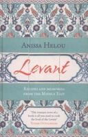 Levant: Recipes and memories from the Middle East 0007313438 Book Cover