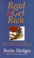 Read and Get Rich: How the Hidden Power of Reading Can Make You Richer in All Areas of Your Life 1891279173 Book Cover