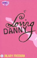 Loving Danny: CosmoGirl / Piccadilly Love Stories 1853408670 Book Cover