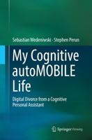 The Cognitive Automobile Life: How Not to Miss the Digital Turpike to Reach Your Cognitive Destination 3662546760 Book Cover