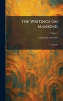 The Writings on Mankind: Latin-Italy 102609352X Book Cover