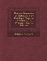 Nuevos Elementos De Botanica Y De Fisiologia Vegetal, Volume 2... 101629879X Book Cover