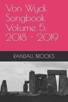 Von Wyck Songbook Volume 5: 2018 1724929615 Book Cover