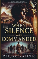 When Silence Was Commanded B0GW9YTVKV Book Cover