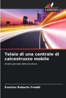 Telaio di una centrale di calcestruzzo mobile: Analisi parziale della struttura 6205925389 Book Cover