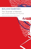 "The 'Scandal' of Marxism" and Other Writings on Politics 1803092777 Book Cover