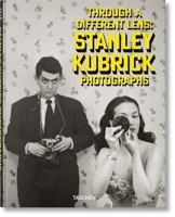 Stanley Kubrick Photographs. Through a Different Lens 3836595427 Book Cover