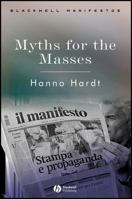 Myths for the Masses: An Essay on Mass Communication 063123621X Book Cover