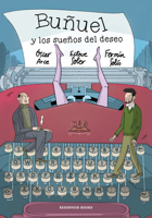Buñuel y los sueños del deseo / Buñuel and the Dreams of Desire (Spanish Edition) 8419940615 Book Cover
