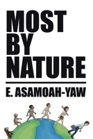 Most By Nature 1637900074 Book Cover