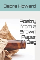 Poetry from a Brown Paper Bag B0FR4Y1PDP Book Cover