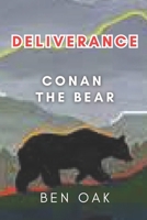 Deliverance: Conan the Bear B0DRW295WR Book Cover