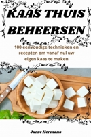 Kaas Thuis Beheersen (Dutch Edition) 1836870574 Book Cover