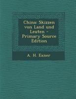 China: Skizzen von Land und Leuten 1247230279 Book Cover