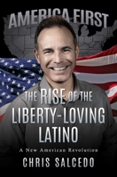 The Rise of the Liberty-Loving Latino: A New American Revolution B0FF3D2P8C Book Cover