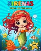 Sirenas Libro de Colorare: 50 Simpáticos Motivos de Sirenas Libro de Colorear para Niños y Adolescentes B0CFG677SS Book Cover