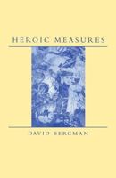 Heroic Measures 0814207847 Book Cover