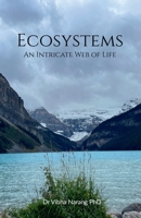 Ecosystems: An Intricate Web of Life B0F32CL2HS Book Cover