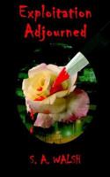 Exploitation Adjourned 1418476447 Book Cover
