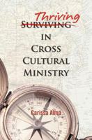 Thriving in Cross Cultural Ministry 0982751923 Book Cover