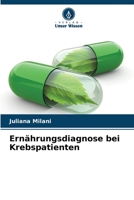 Ernährungsdiagnose bei Krebspatienten (German Edition) 6206456366 Book Cover