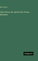 John Paton, der Apostel der Neuen Hebriden 3368600141 Book Cover