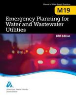 M19 Emergency Planning for Water Utilities 1625762798 Book Cover