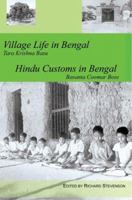 Village Life in Bengal; Hindu Customs in Bengal 0595362338 Book Cover