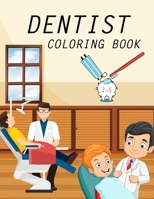 Dentist Coloring Book: Dentist Coloring Book For Girls B0B92L8JFZ Book Cover
