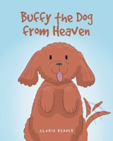 Buffy the Dog from Heaven 1636921469 Book Cover