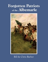 Forgotten Patriots of the Albemarle B0H59K7QTW Book Cover