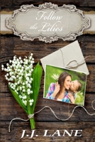 Follow the Lilies B0849ZTKKB Book Cover
