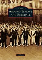 Around Elmont and Rosedale 146712527X Book Cover