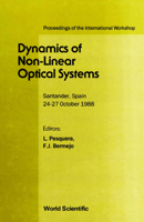 Dynamics of Non-Linear Optical Systems: Proceedings of the International Workshop, Santander, Spain, 24-27 October, 1988 9971508141 Book Cover
