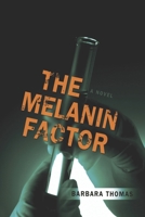 The Melanin Factor B0FDQ61NLC Book Cover