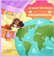 Around the Globe with Mandy/ La vuelta al mundo con Mandy Bilingual B0FDKJ5H87 Book Cover