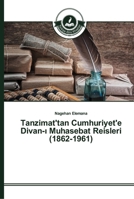 Tanzimat'tan Cumhuriyet'e Divan-ı Muhasebat Reisleri (1862-1961) 3639671406 Book Cover