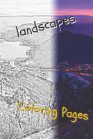 Landscape Coloring Pages: Beautiful Landscapes Coloring Pages, Book, Sheets, Drawings 109061649X Book Cover