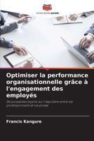 Optimiser la performance organisationnelle grâce à l'engagement des employés (French Edition) 6208133009 Book Cover