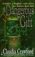 A Dangerous Gift 0451185374 Book Cover