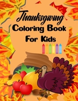 Thanksgiving Coloring Book For Kids: Over than 50 Large Pages to color (kids coloring books ages 4-8) B08JZRXX4P Book Cover